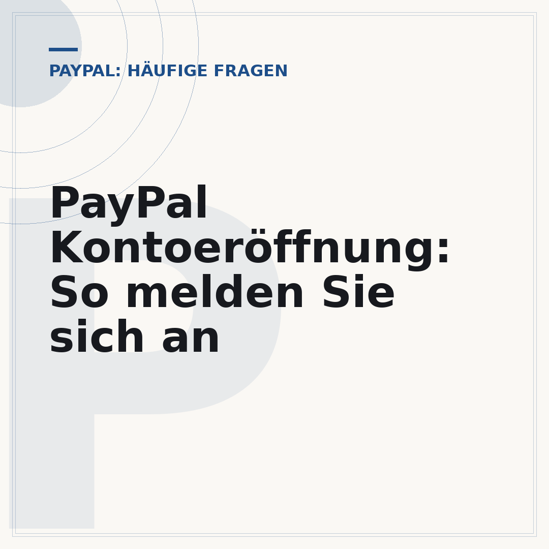 PayPal Kontoeröffnung: So melden Sie sich an