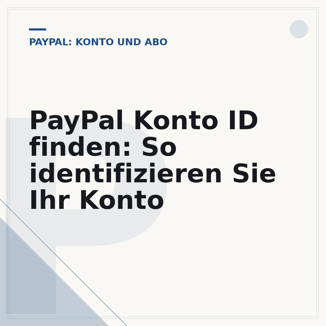 PayPal Konto ID finden: So identifizieren Sie Ihr Konto