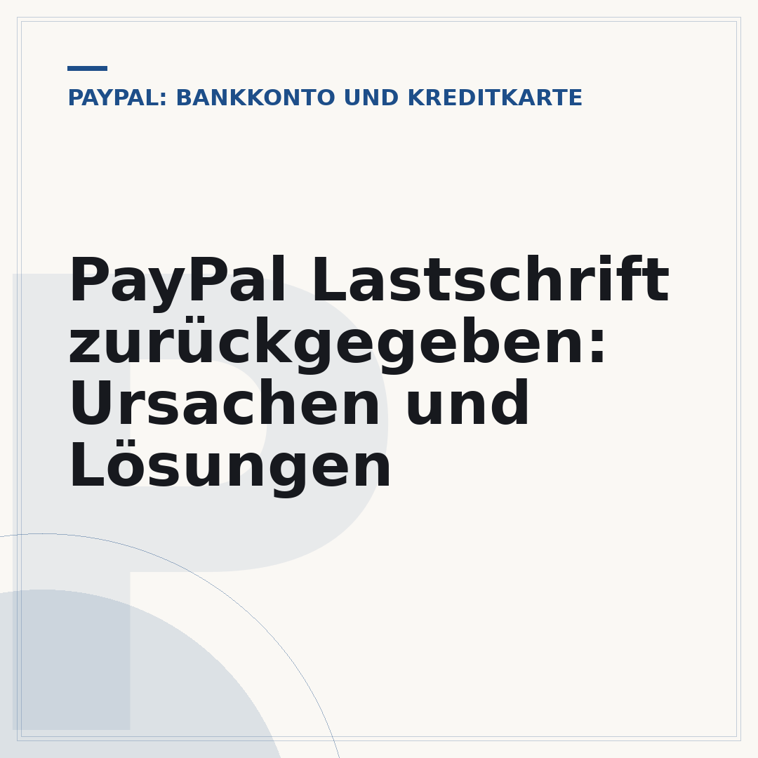 PayPal Lastschrift zurückgegeben: Ursachen und Lösungen
