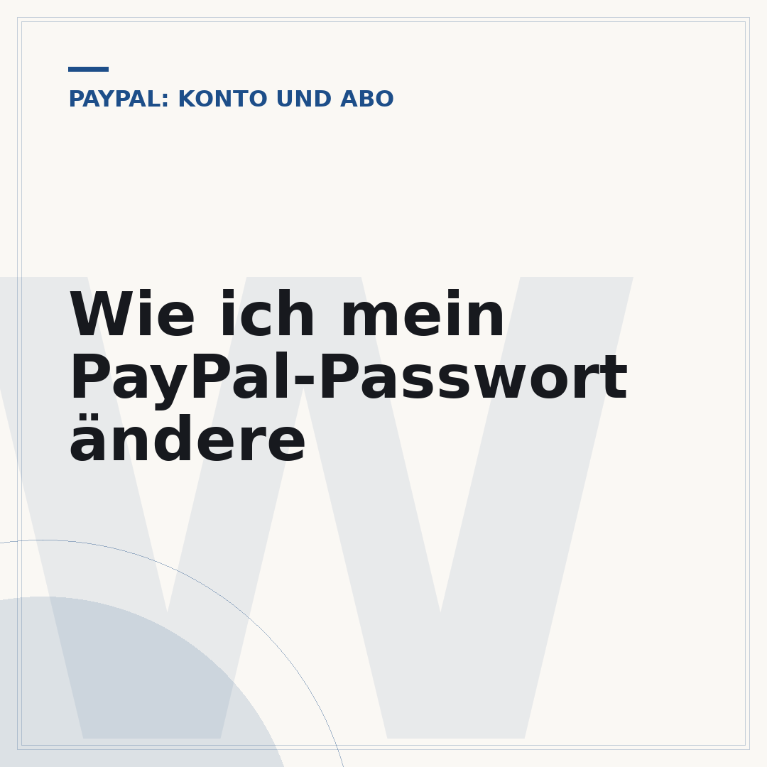 Wie ich mein PayPal-Passwort ändere