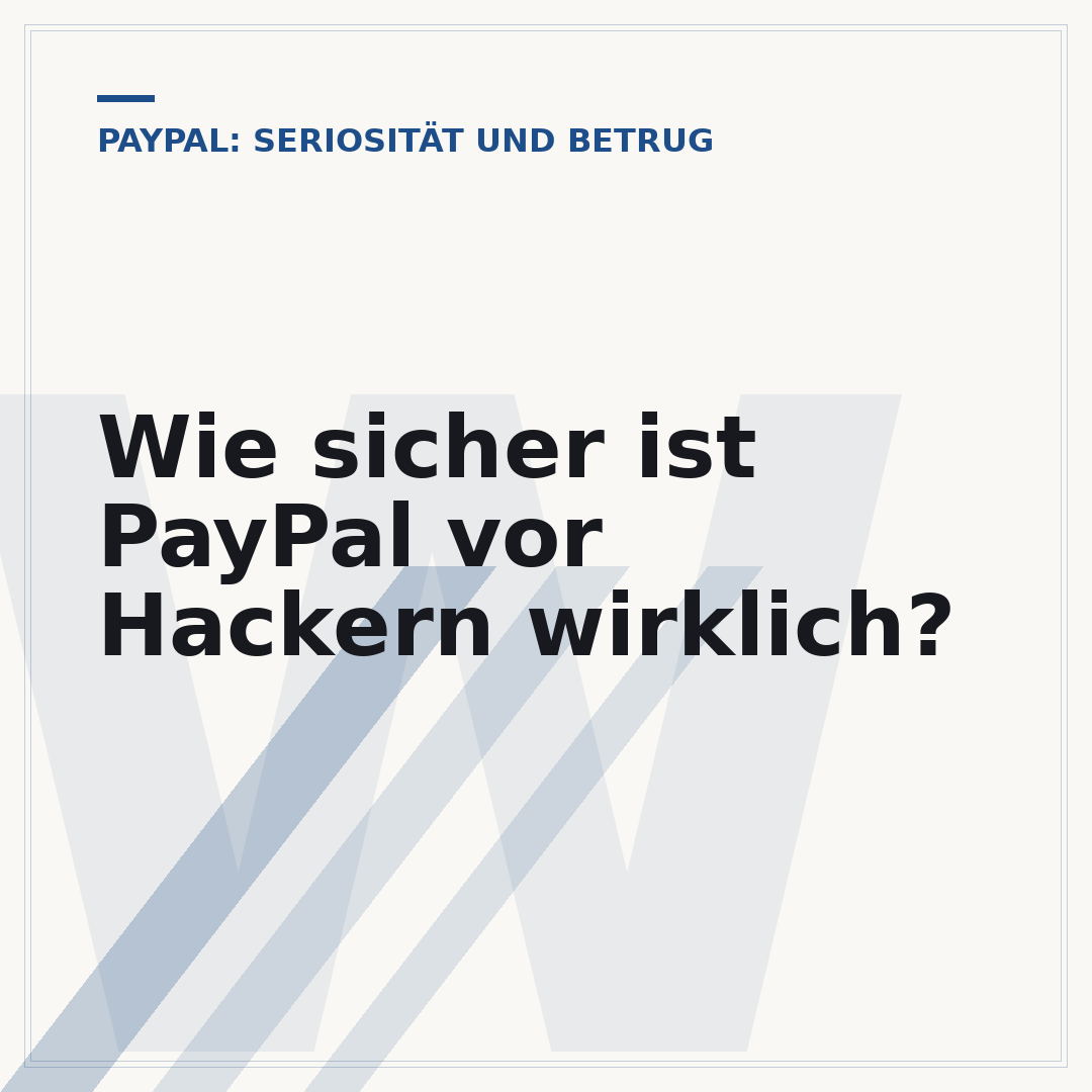 Wie sicher ist PayPal vor Hackern wirklich?