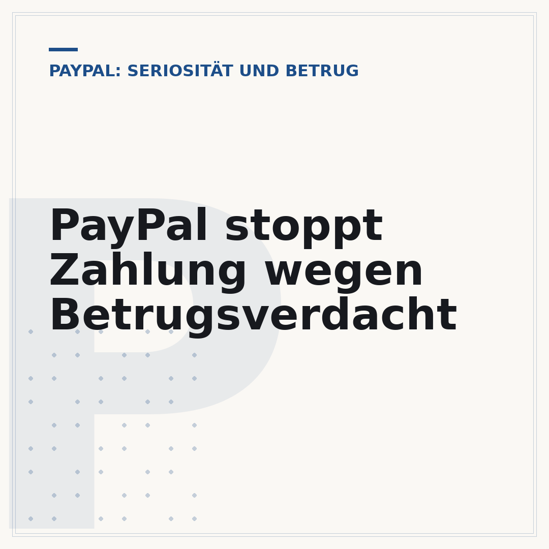 PayPal stoppt Zahlung wegen Betrugsverdacht