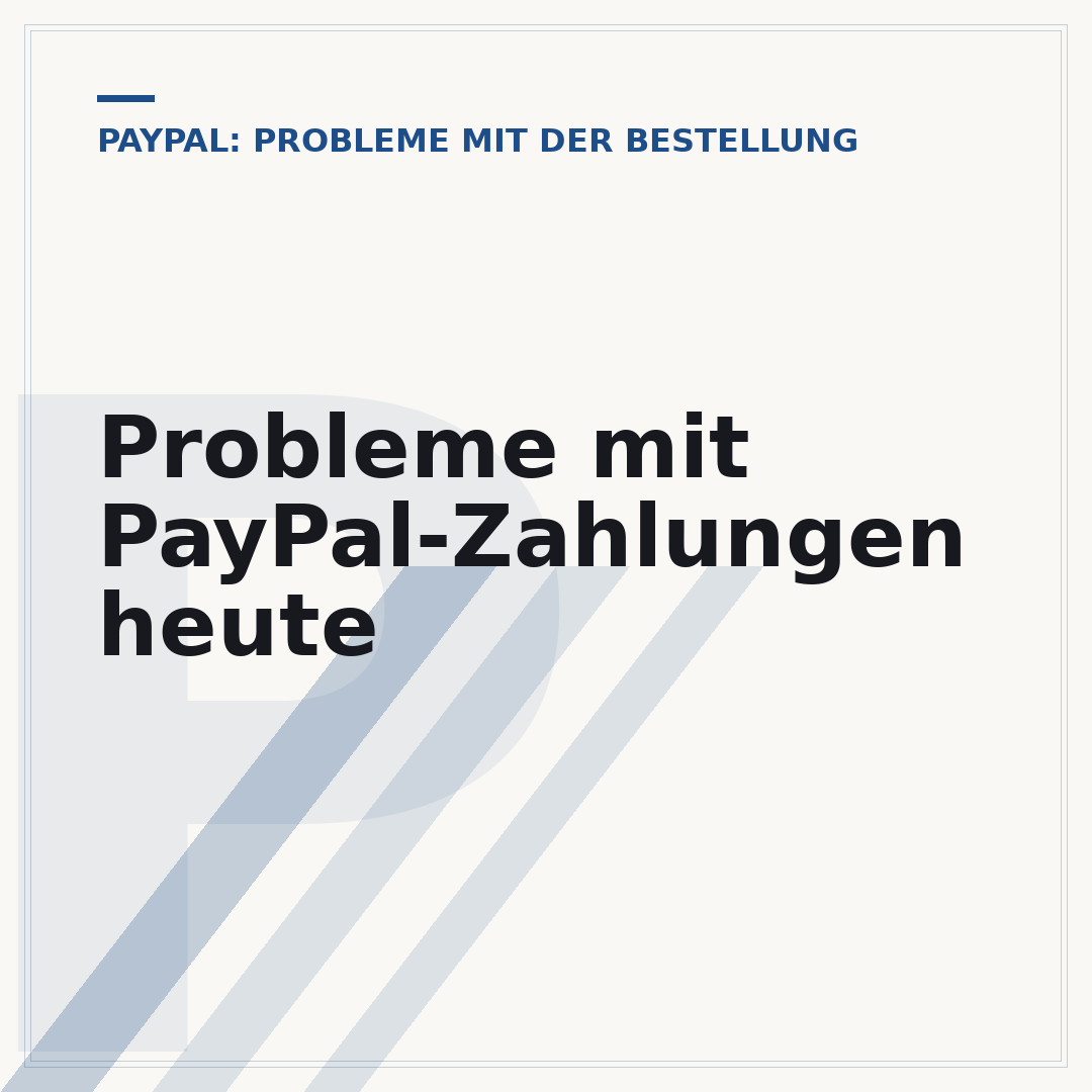 Probleme mit PayPal-Zahlungen heute