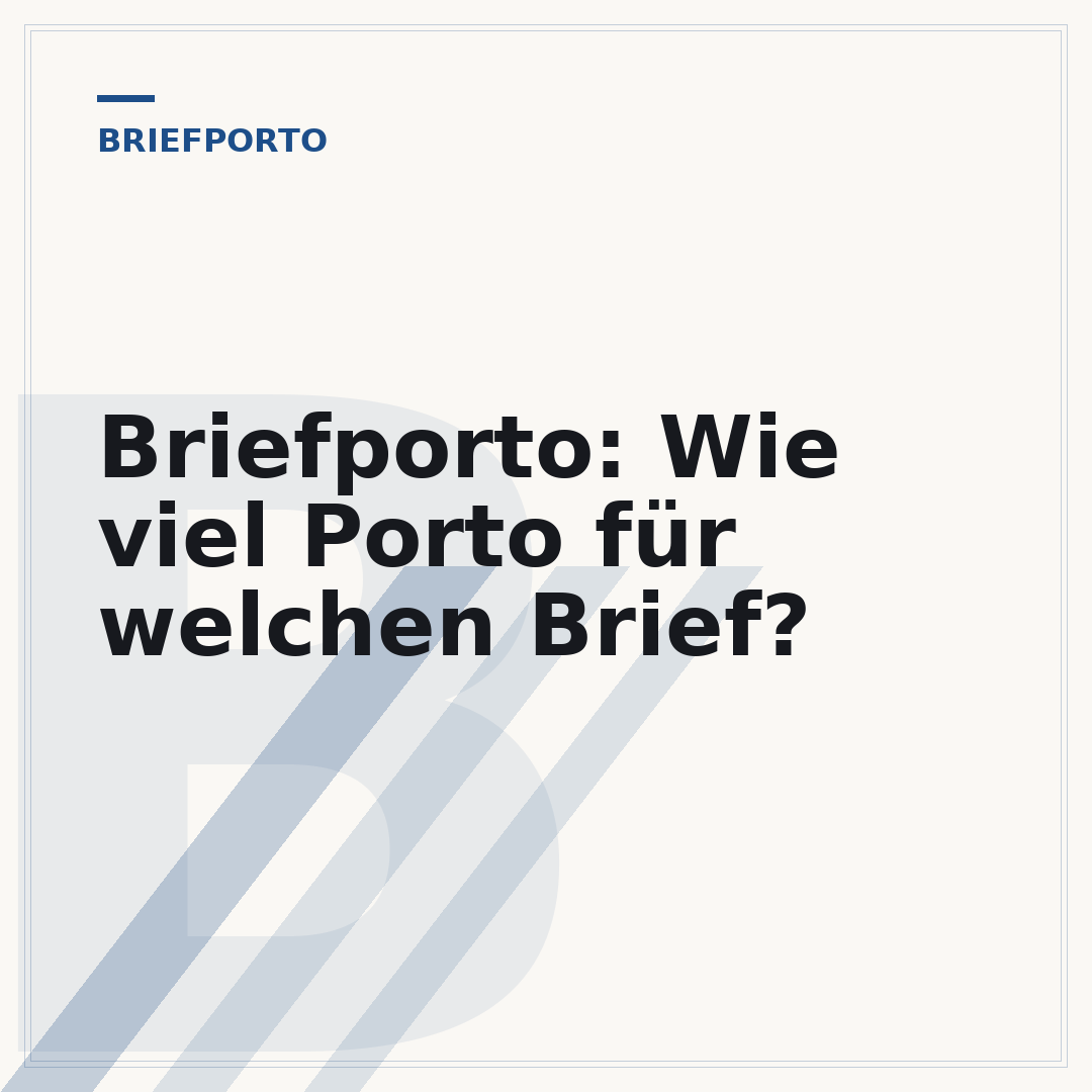 Briefporto: Wie viel Porto für welchen Brief?