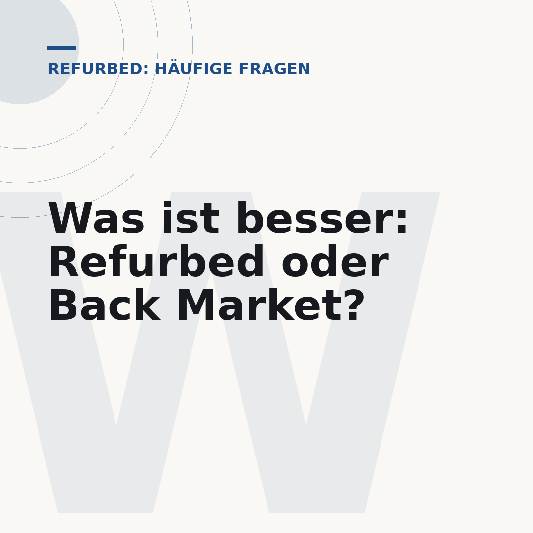 Was ist besser: Refurbed oder Back Market?