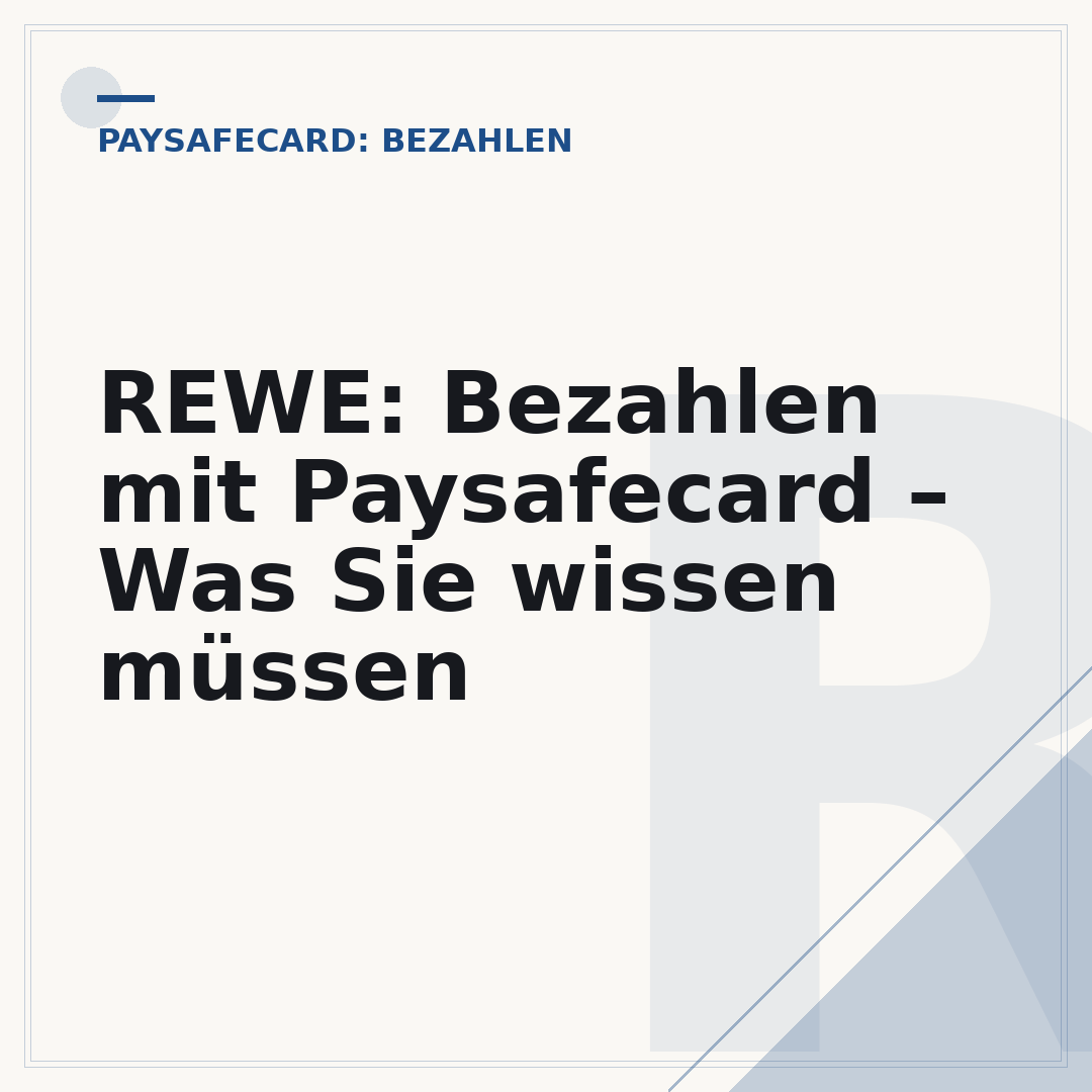 REWE: Bezahlen mit Paysafecard – Was Sie wissen müssen