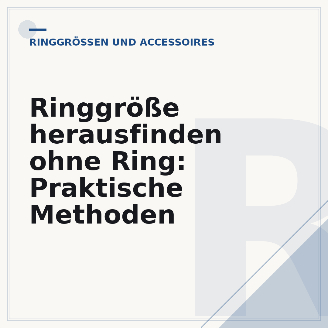 Ringgröße herausfinden ohne Ring: Praktische Methoden