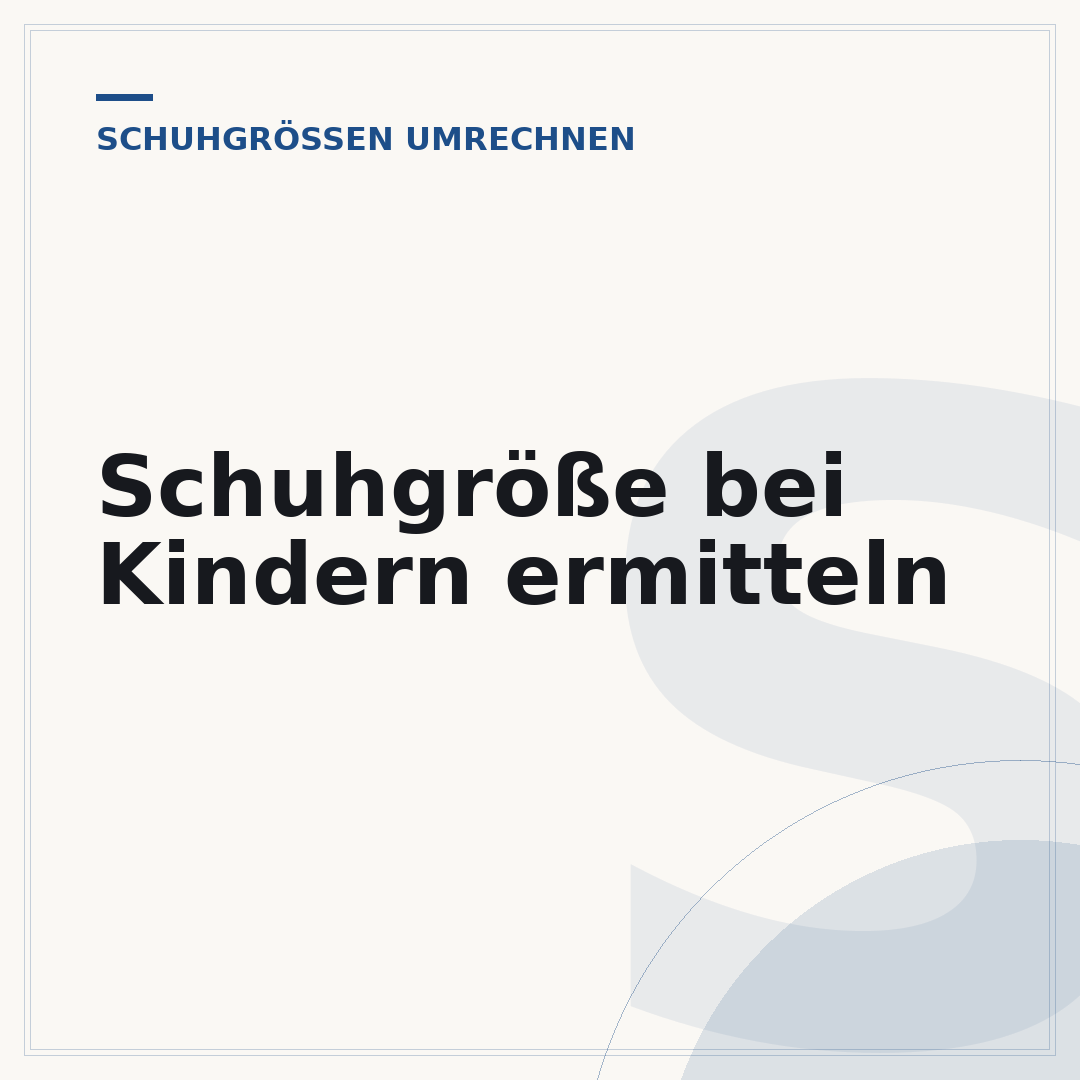Schuhgröße bei Kindern ermitteln