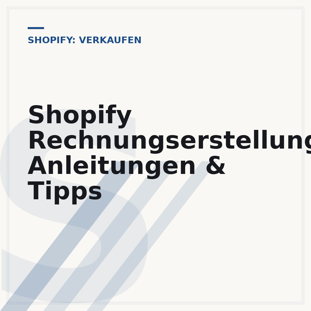 Shopify Rechnungserstellung: Anleitungen & Tipps