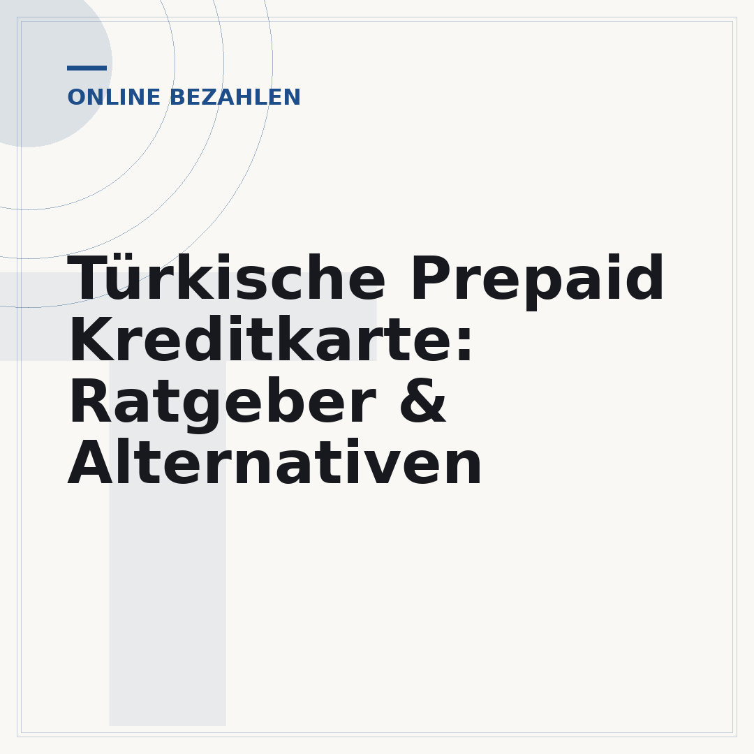 Türkische Prepaid Kreditkarte: Ratgeber & Alternativen