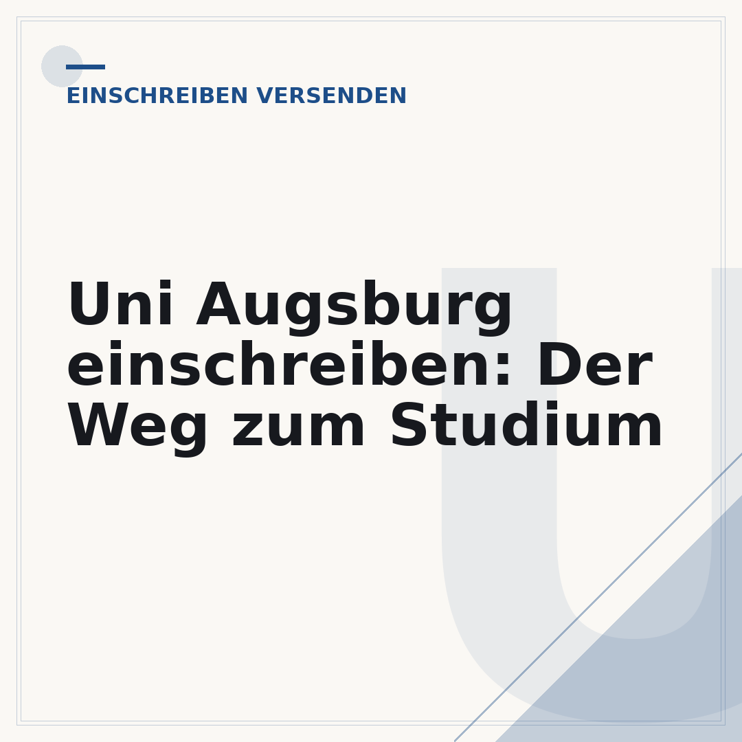 Uni Augsburg einschreiben: Der Weg zum Studium