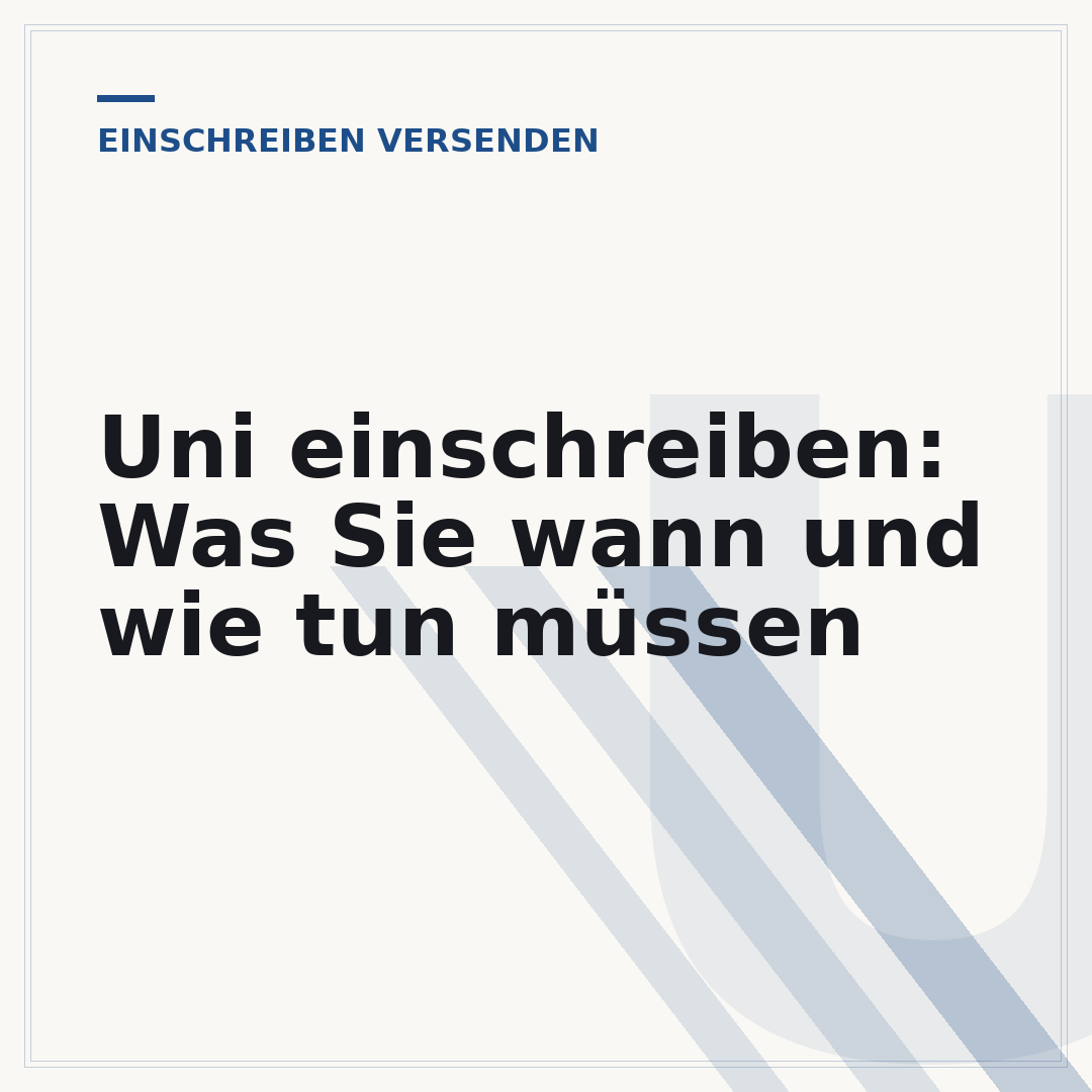 Uni einschreiben: Was Sie wann und wie tun müssen
