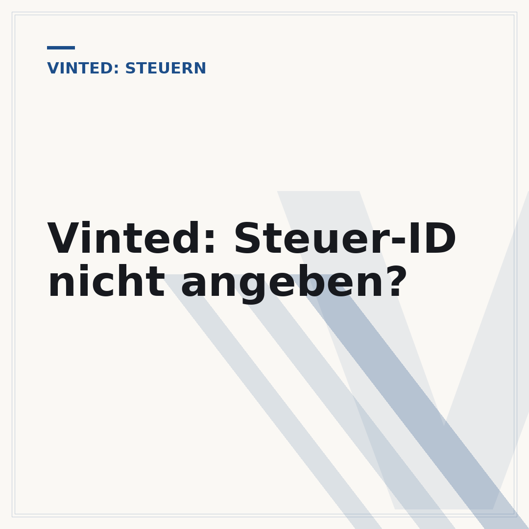 Vinted: Steuer-ID nicht angeben?