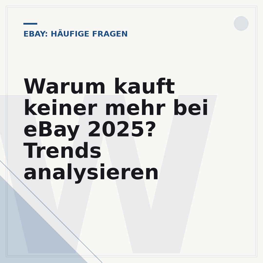 Warum kauft keiner mehr bei eBay 2025? Trends analysieren