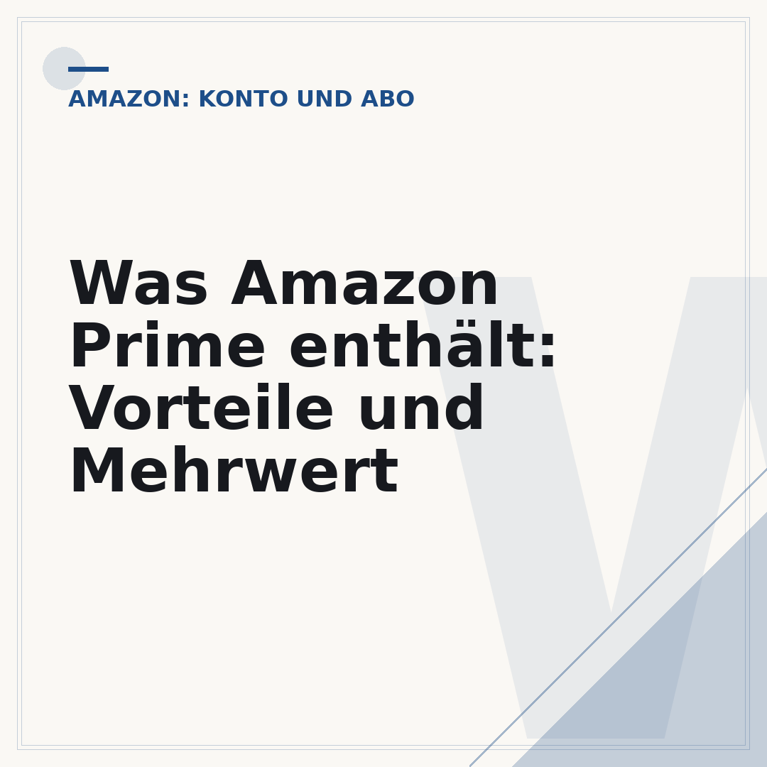 Was Amazon Prime enthält: Vorteile und Mehrwert