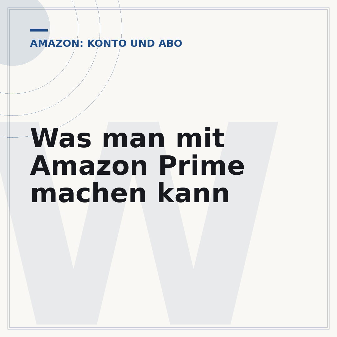 Was man mit Amazon Prime machen kann