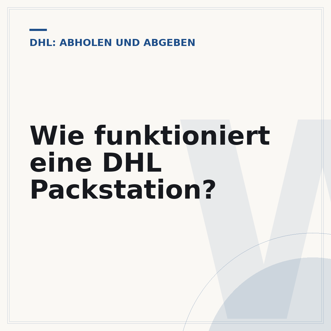 Wie funktioniert eine DHL Packstation?