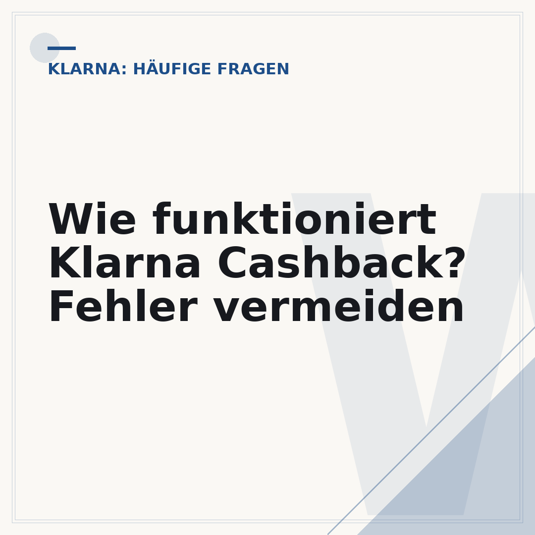Wie funktioniert Klarna Cashback? Fehler vermeiden