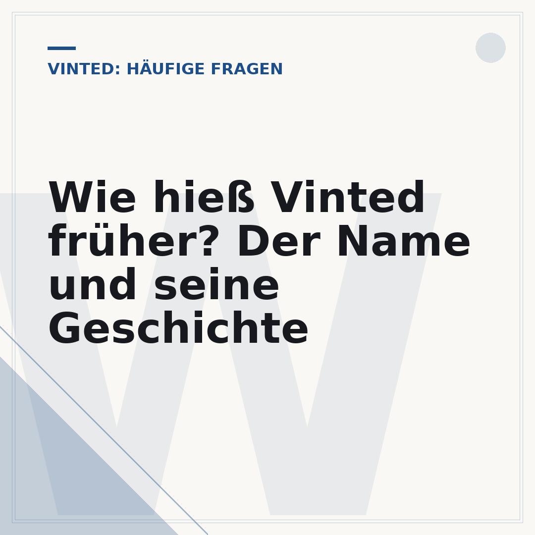 Wie hieß Vinted früher? Der Name und seine Geschichte