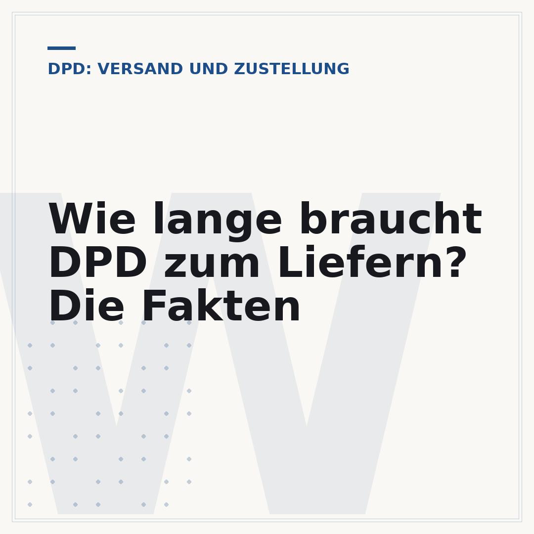 Wie lange braucht DPD zum Liefern? Die Fakten