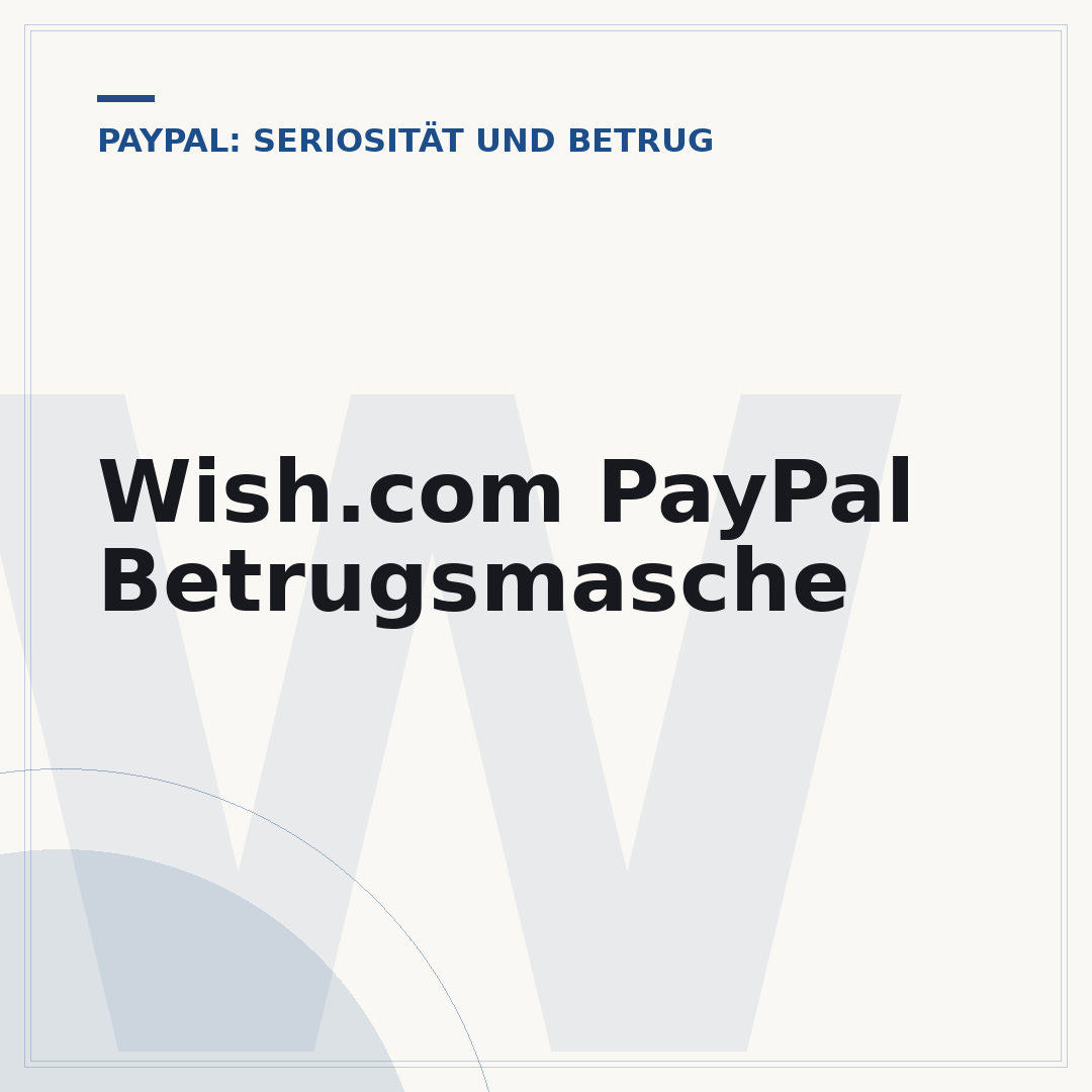 Wish.com PayPal Betrugsmasche